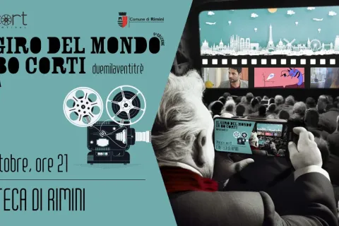 GIro del mondo in 80 corti -Musica, cinema e cultura, tutti gli appuntamenti dal 16 al 24 ottobre