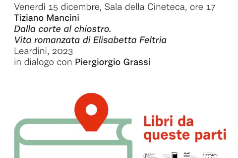 Libri da queste parti: "Dalla corte al chiostro. Vita romanzata di Elisabetta Feltria"