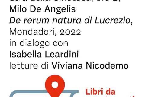 Libri da queste parti”: Milo De Angelis presenta “De rerum natura di Lucrezio" in dialogo con Isabella Leardini