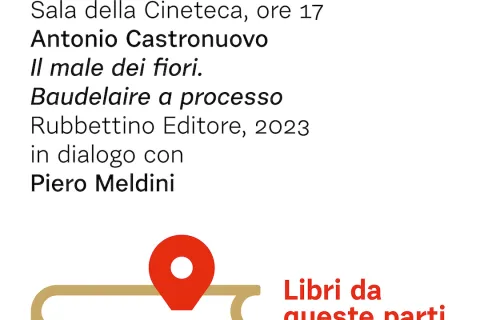 Libri da queste parti. Martedì 21 maggio "Il male dei fiori. Baudelaire a processo"