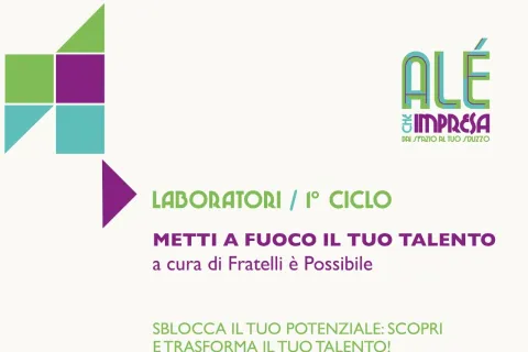    “Metti a fuoco il tuo talento”