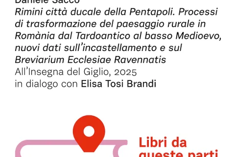 Daniele Sacco con “Rimini città ducale della Pentapoli" - Libri da queste parti 2026