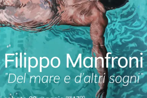 Filippo Manfroni “Del mare e d’altri sogni”