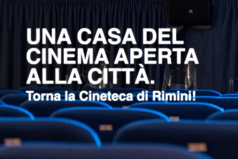 prime visioni alla Cineteca Comunale di Rimini