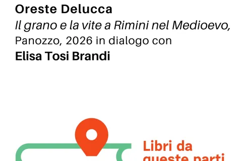 Oreste Delucca presenta "Il grano e la vite a Rimini nel Medioevo" - 23 ottobre 2026