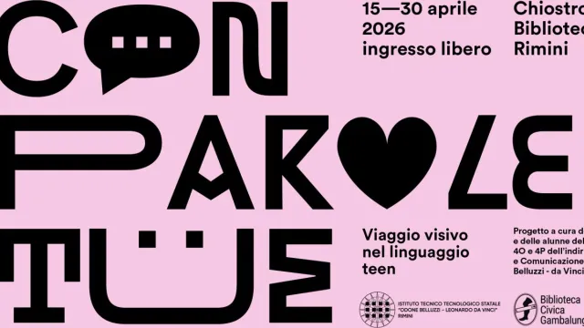 Con Parole Tue – Dal 15 aprile nel chiostro della Biblioteca un viaggio visivo nel linguaggio teen