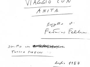 Fellini incompiuto: il soggetto di Viaggio con Anita