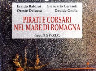 Pirati e corsari nel mare di Romagna