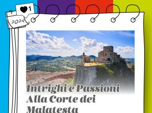 Intrighi e passioni alla corte dei Malatesta